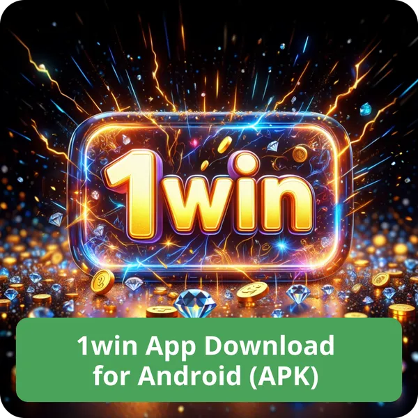 1win App Download for Android (APK)